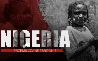 Nigeria – Przemilczane zbrodnie [REPORTAŻ]